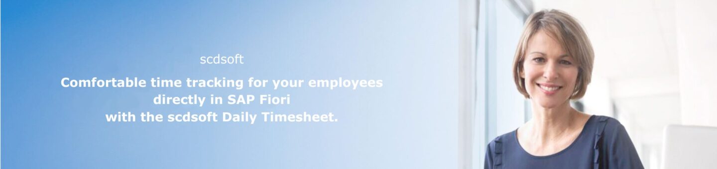 Efficient time tracking for your employees directly in SAP Fiori with the scdsoft Daily Timesheet