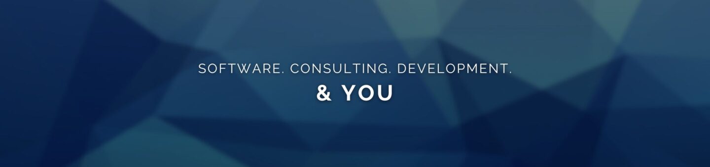 Software. Consulting. Development. & You